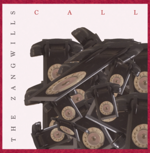 CALL ARTWORK TEXT BORDER textured png Artwork for The Zangwills December 2020 release - Call